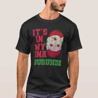 It s In My DNA Burundian Flag Burundi T-Shirt