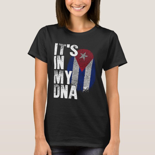 IT S IN MY DNA Cuba Flag Cuban Pride Mens Womens T-Shirt (Front)