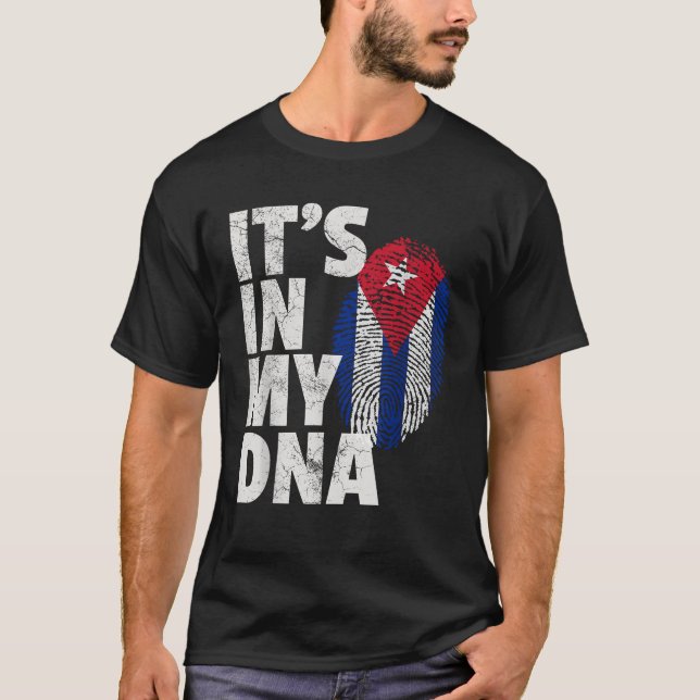 IT S IN MY DNA Cuban Cuba Flag Country Matching Fa T-Shirt (Front)