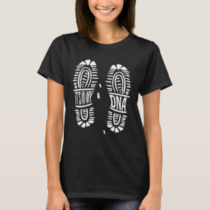 It s In My DNA Hiking Boots Footprint Mountain Hik T-Shirt