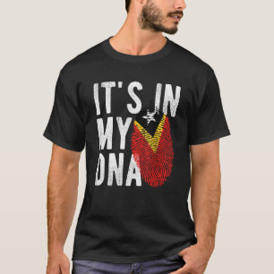 it s in my DNA Timor Leste flag Fingerprint T-Shirt