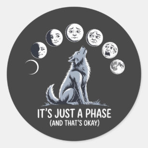 It’s Just a Phase – Moon Mood Werewolf Sticker