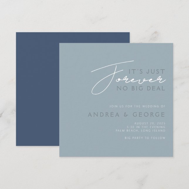It’s Just Forever No Big Deal Casual Wedding|Blue Invitation (Front/Back)