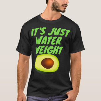 it s just Water Weight Classic TShirt