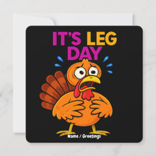 It’s Leg Day Funny Turkey Thanksgiving Hoilday Invitation