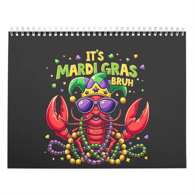 It’s Mardi Gras Bruh Funny Shrimp New Orleans   Calendar (Cover)