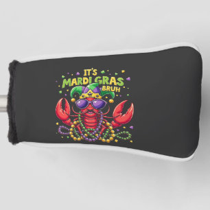 It’s Mardi Gras Bruh Funny Shrimp New Orleans   Golf Head Cover