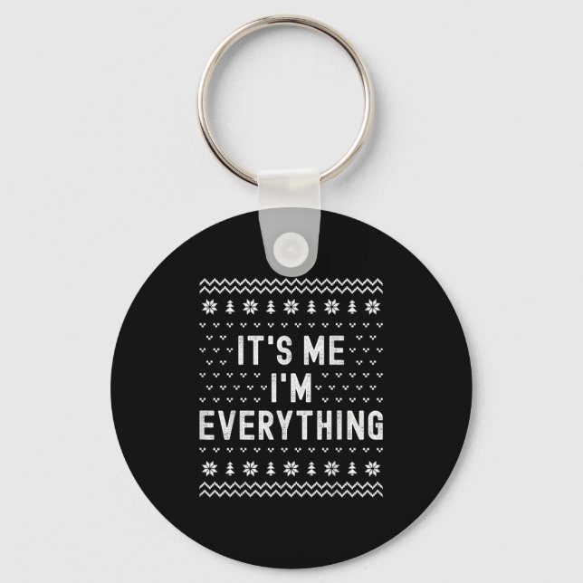 It’s Me I’m Everything Christmas Matching Couple W Keychain (Front)
