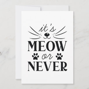 It’s Meow Or Never Thank You Card