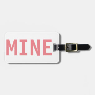 It,s Mine Luggage Tag
