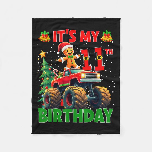 It’s My 11th Birthday Gingerbread Monster Truck Ch Fleece Blanket (Front)