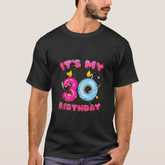 It s My 30th Birthday Girl Sweet Doughnut 30 Year T-Shirt