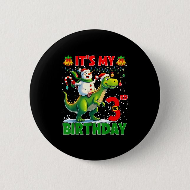 It’s My 3rd Birthday Xmas Snowman Riding Dinosaur  2 Inch Round Button (Front)