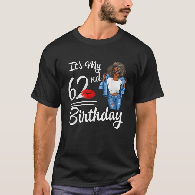 It s My 62nd Birthday 62 Years Old Afro Black Mela T-Shirt (Front)