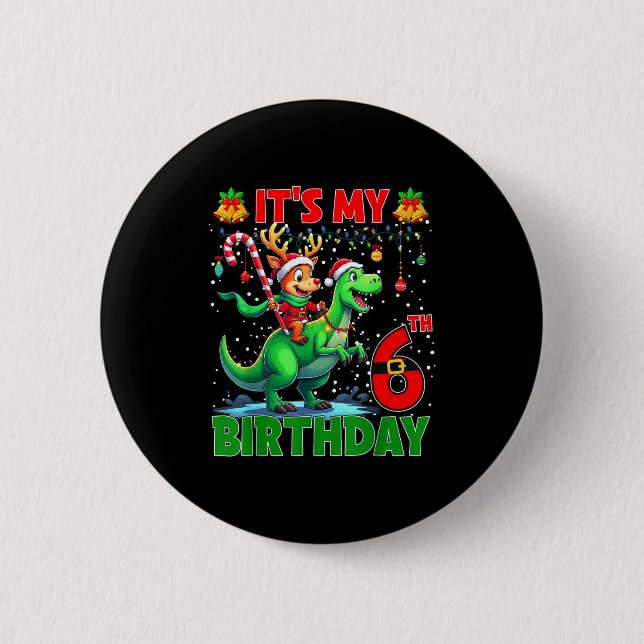 It’s My 6th Birthday Xmas Reindeer Riding Dinosaur 2 Inch Round Button (Front)