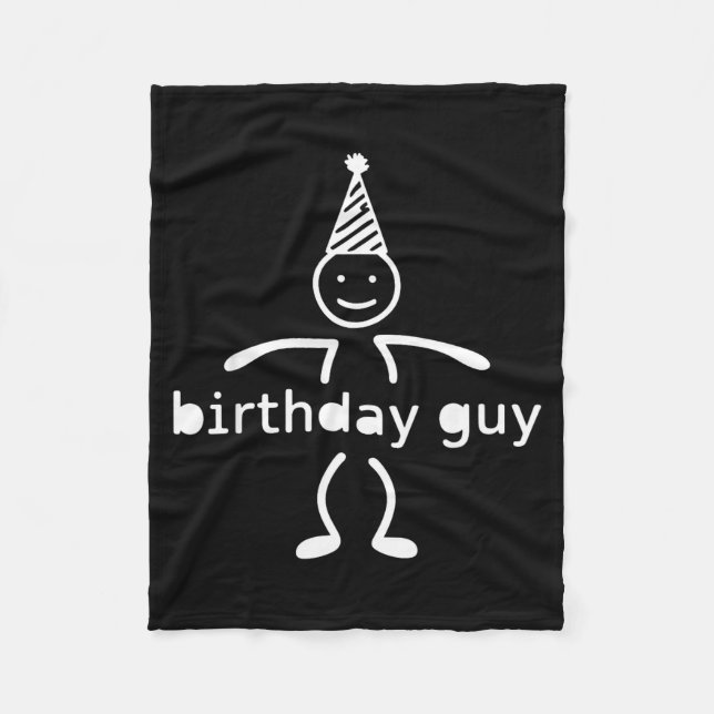 It S My Birthday Party Smile Face Stick Funny Birt Fleece Blanket (Front)