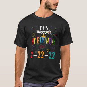 It’S My Birthday Twosday 02-22-2022 February 2Nd, T-Shirt