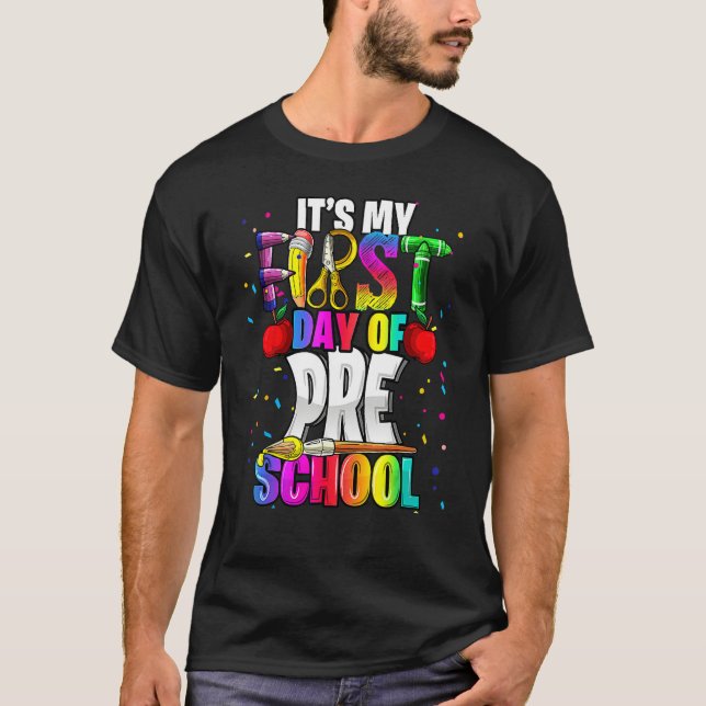 It s My First Day Of Preschool Back To School Kit  T-Shirt (Front)