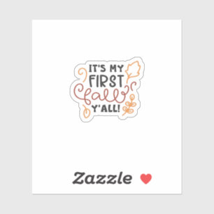 It’s My First Fall Y’all