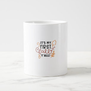 It’s My First Fall Y’all Large Coffee Mug