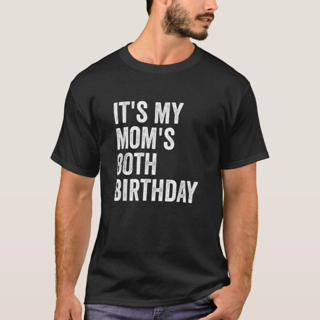 It s My Mom s 80th Birthday  T-Shirt (Front)