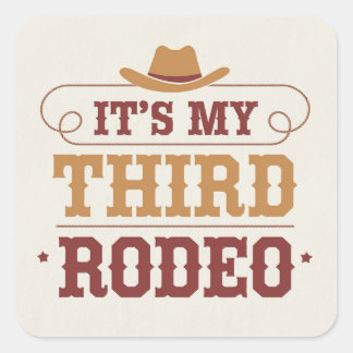 It’s My Third Rodeo – Fun Western 3rd Birthday Square Sticker