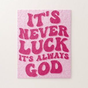 It’s Never Luck It’s Always God Jigsaw Puzzle