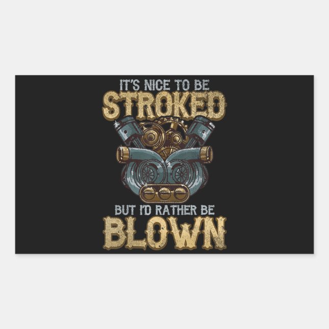 It’s Nice To Be Blown Funny Art Gift Sticker (Front)