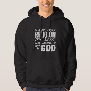 It’s Not About Religion Faith Statement Spiritual  Hoodie
