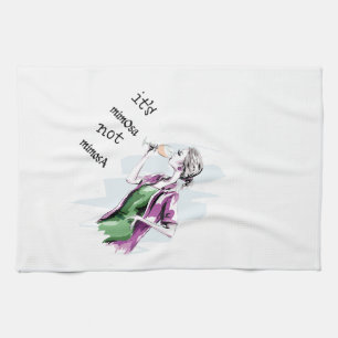 It’s Not Mimosa Kitchen Towel