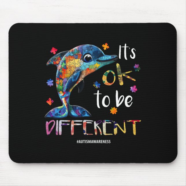 It’s Ok To Be Different - Autism Awareness Dolphin Mouse Pad (Front)