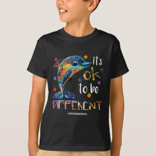 It’s Ok To Be Different - Autism Awareness Dolphin T-Shirt