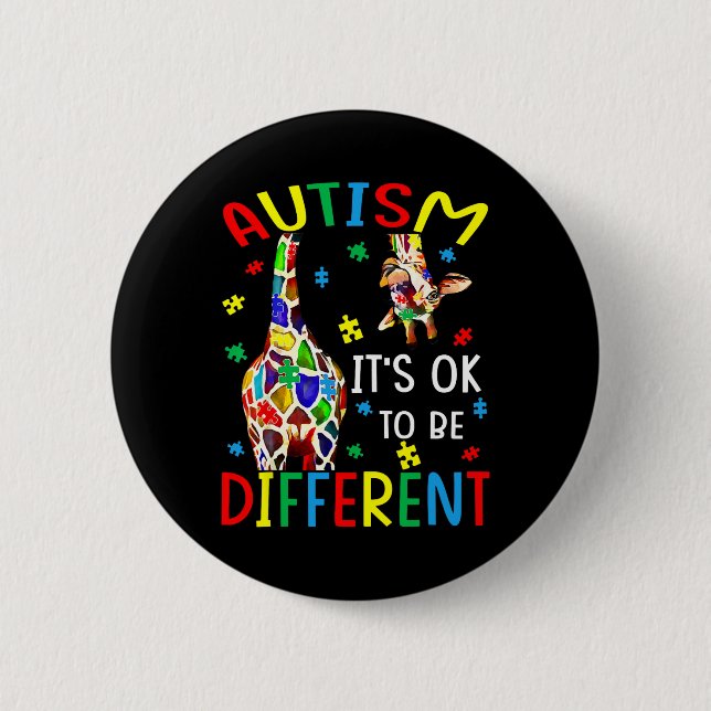 It’s Ok To Be Different Autism Awareness Giraffe  2 Inch Round Button (Front)