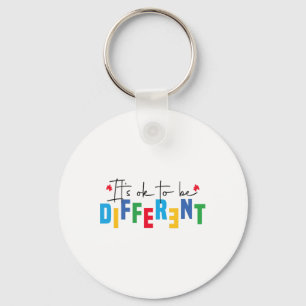 It’s Ok To Be Different Autism Awareness Inclusion Keychain
