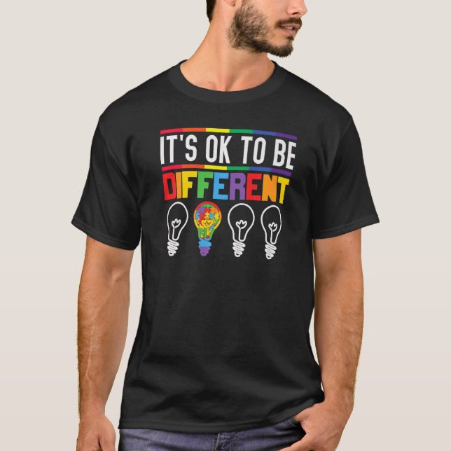 It S Ok To Be Different Autism Awareness Light Lam T-Shirt (Front)