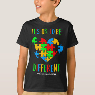 It S Ok To Be Different Autism Awareness Month T S T-Shirt