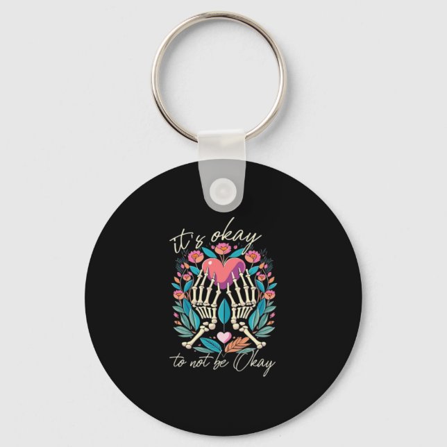 It’s Ok To Not Ok - Skeleton Hands With Heart  Keychain (Front)