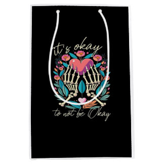 It’s Ok To Not Ok - Skeleton Hands With Heart Medium Gift Bag