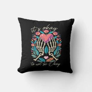 It’s Ok To Not Ok - Skeleton Hands With Heart  Throw Pillow
