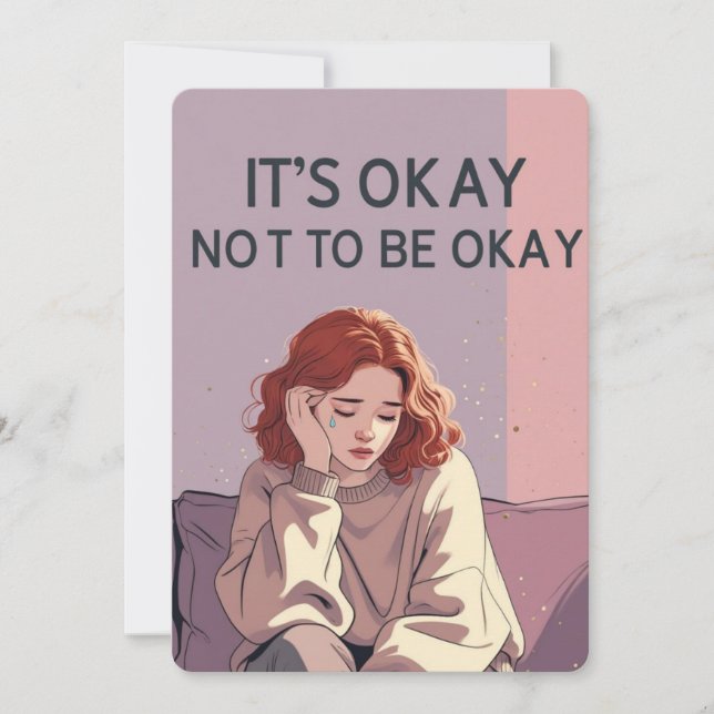 It’s Okay Not to Be Okay – Emotional Support Card  (Front)
