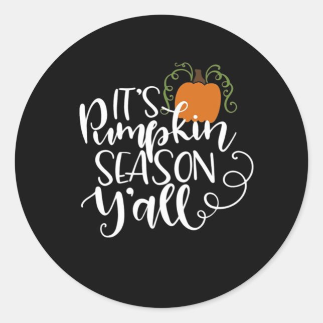 It’s Pumpkin Season Y’all Funny Trendy Classic Round Sticker (Front)