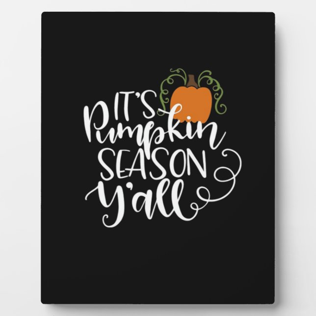 It’s Pumpkin Season Y’all Funny Trendy Plaque (Front)