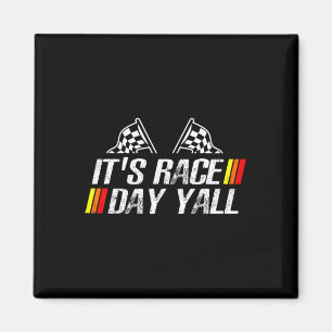 It&#; s Race Day Yall Funny Racing Drag Car Truck Magnet