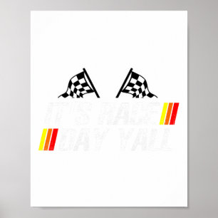 It&# s Race Day Yall Funny Racing Drag Car Truck  Poster