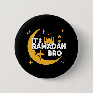 It’s Ramadan Bro Happy Fasting Islamic Crescent  2 Inch Round Button