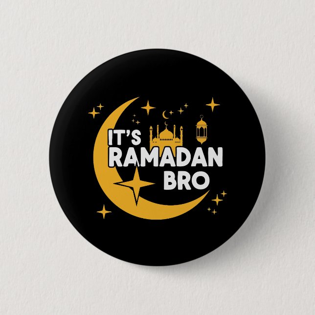 It’s Ramadan Bro Happy Fasting Islamic Crescent  2 Inch Round Button (Front)
