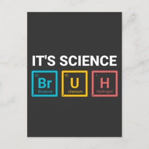 It’s Science Bruh Funny Nerd Humour Postcard