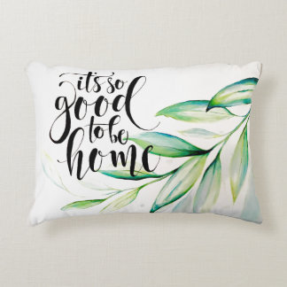 It’s so good to be home pillow