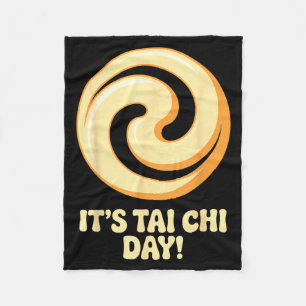 It’s Tai Chi Day Martial Arts Wellness Meditation  Fleece Blanket