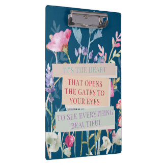It’s The Heart That Opens The Gates, Floral Garden Clipboard